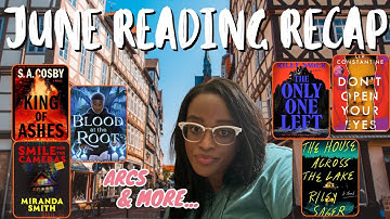 📚 June Reading Wrap-Up | 23 Books Reviewed! | The Best & Worst Books I Read in June