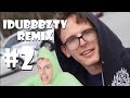 iDubbbzTV - Remix Compilation #2