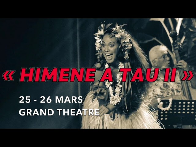 Tonton Himene a Tau II, 25 -26 Mars, Grand Théâtre Otac. Tahiti songs di YouTube