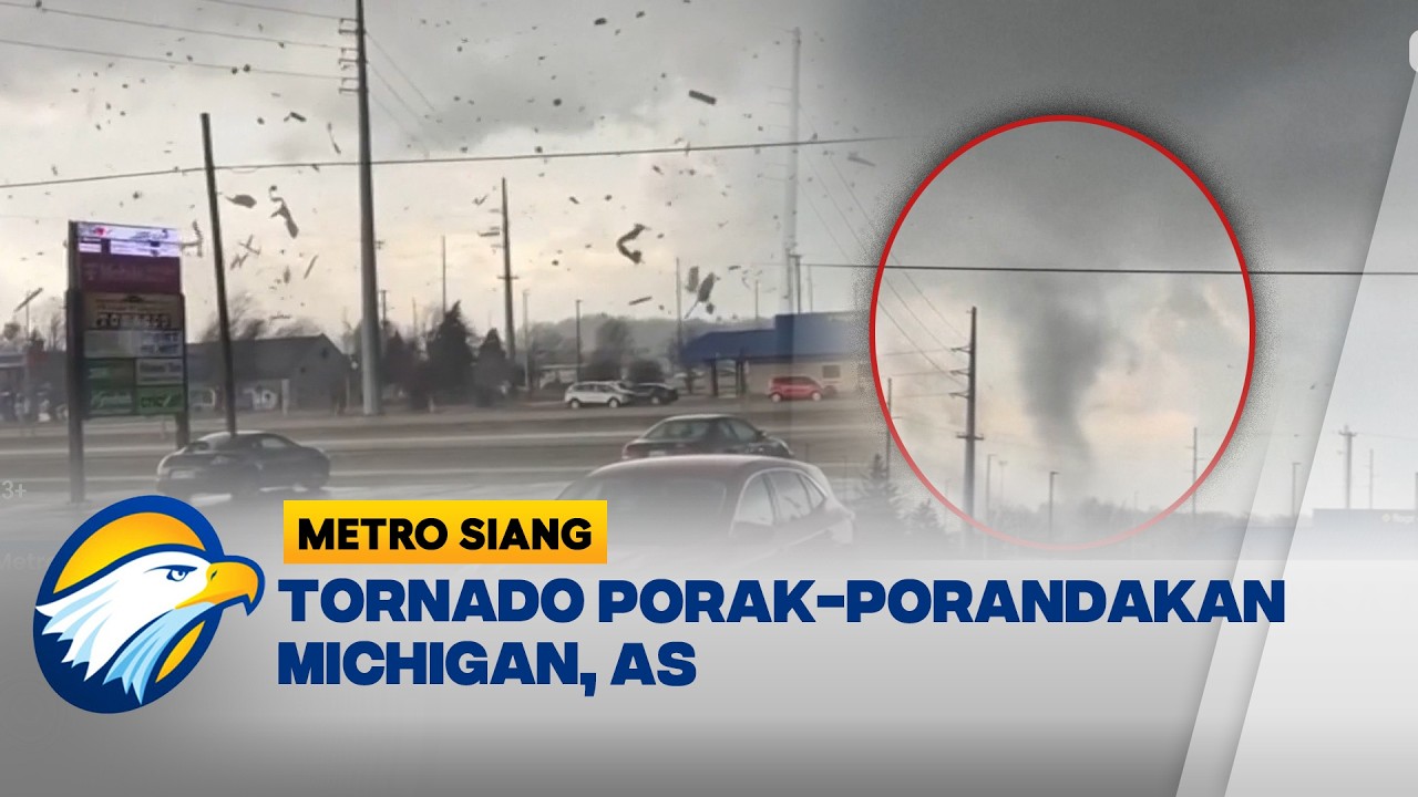 GEGER! Tornado Bikin Ribuan Warga Michigan Terjebak Tanpa Listrik - [Metro Siang]