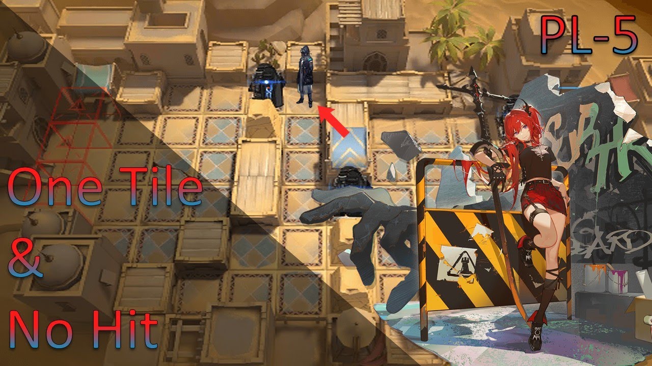 [Arknights] [PL-5] 1 Tile Only & No Hit