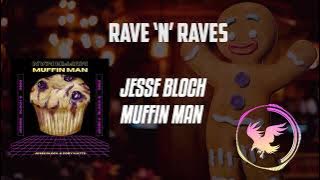 Adam Lambert - The Muffin Man (Jesse Bloch Remix) | Rave 'N' Raves