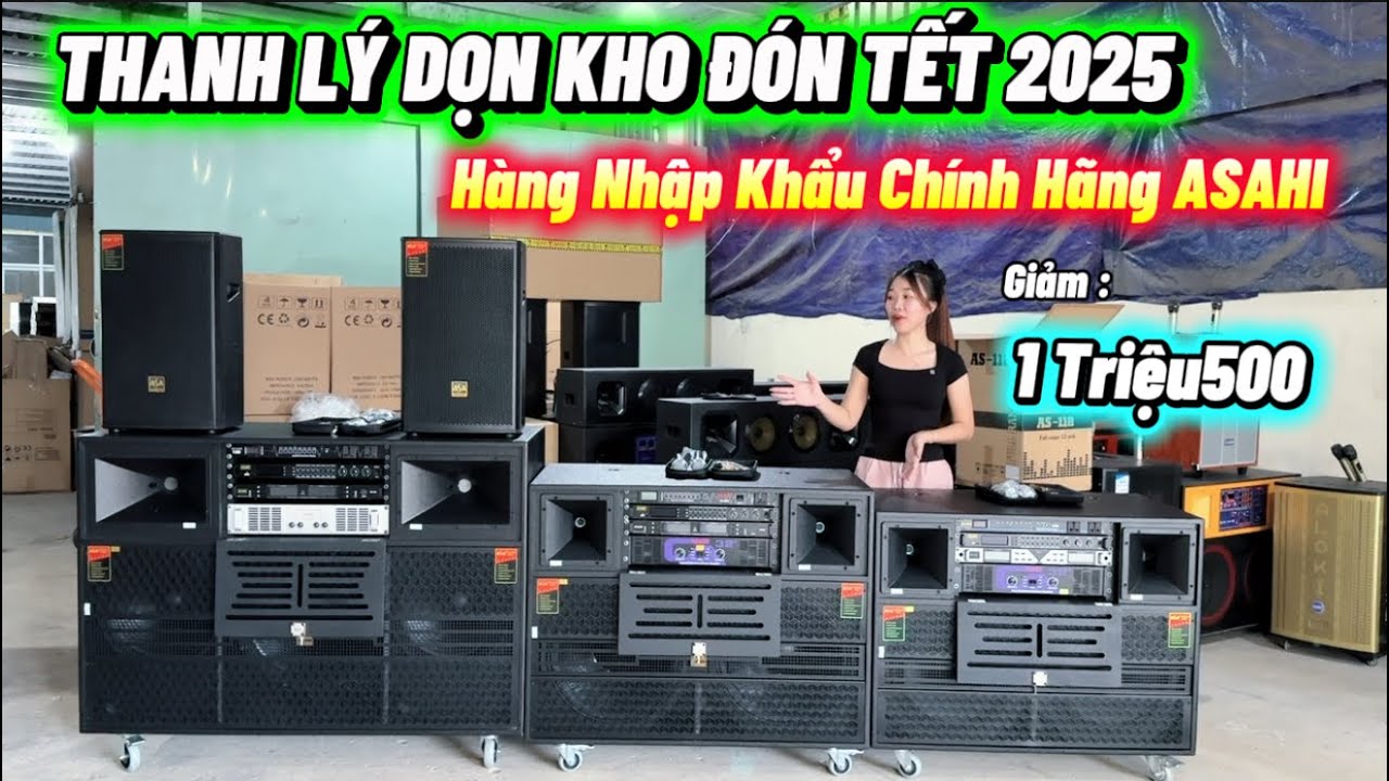 THANH LÝ DỌN KHO ĐÓN TẾT 🔥HÀNG NHẬP CHÍNH HÃNG ASAHI 🔥LOA CÔNG SUẤT KHỦNG 🔥ÂM THANH ĐỈNH CAO #loa 