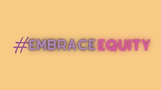 #EmbraceEquity IWD 2023