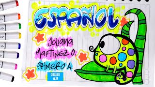 ❤️Cómo decorar portada de ESPAÑOL CON LETRAS BORDEADAS - 💚 ⭐ letra TIMOTEO  - Yaye - thptnganamst.edu.vn