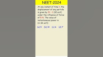 NEET 2024 Physics Question 1 | At any instant of time t #neet #shorts