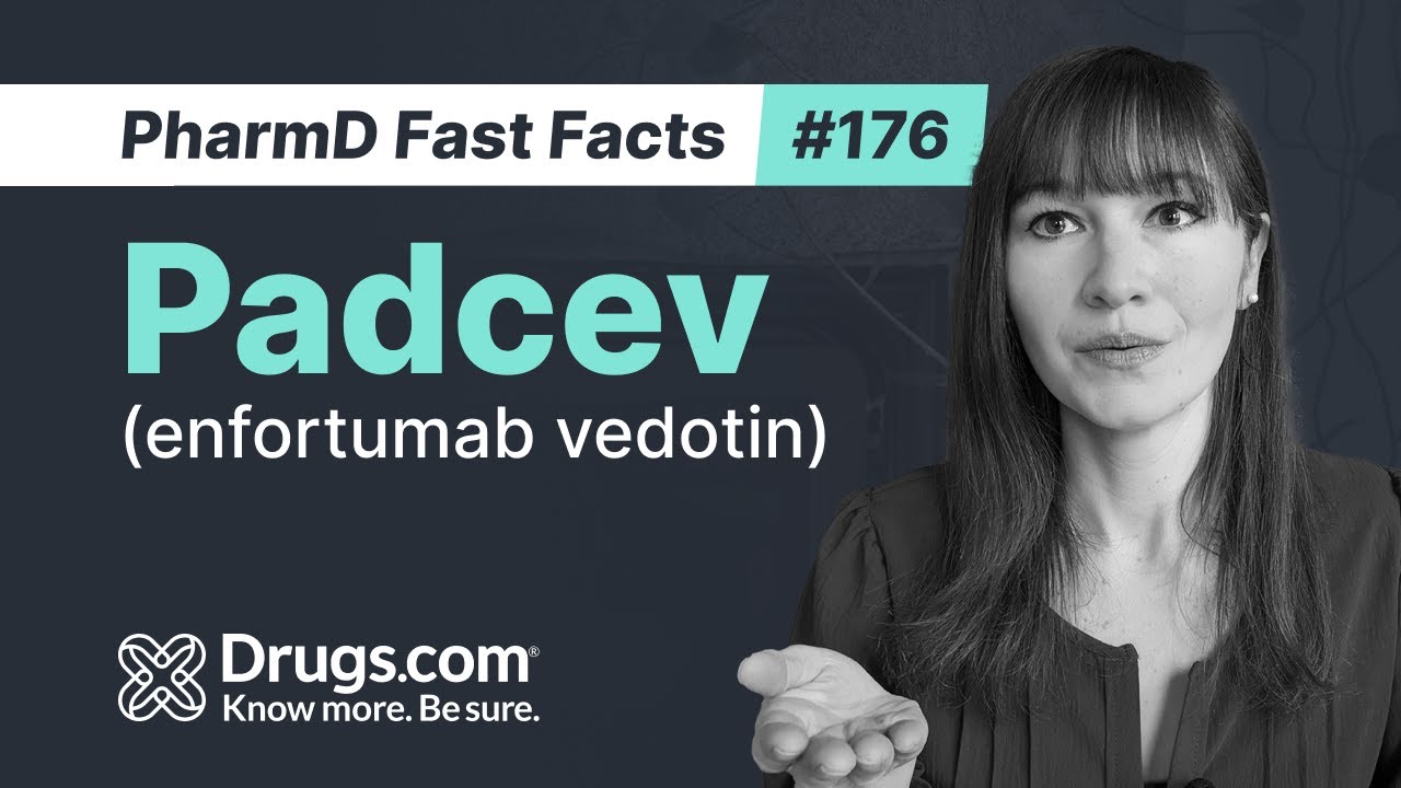 Padcev (enfortumab vedotin): Uses, How It Works, and Common Side Effects