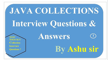 Java collections framework interview questions Answers{Mostly Interviewer Asked Collection} Ashu sir