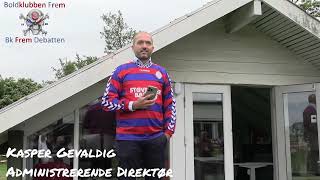 Bk Frem direktør Kasper Gevaldig runder sæsonen af. Hør talen her