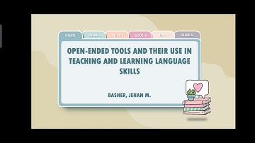 OPEN-ENDED TOOLS AND THEIR USE IN LANGUAGE TEACHING AND LEARNING