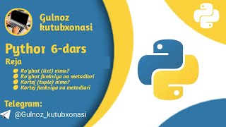 Python 6-dars | Ro'yhat nima | Kortej nima | funksiya va metodlari