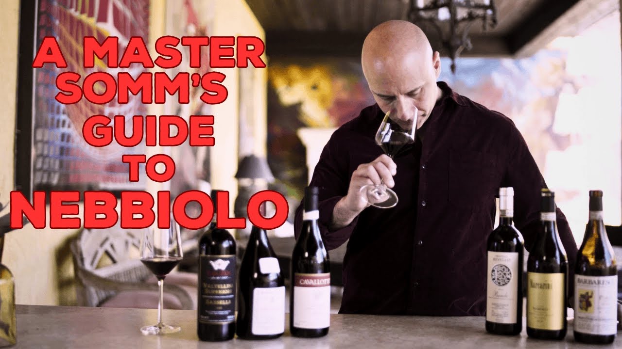 A Master Somm's Guide to Nebbiolo