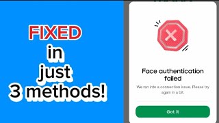 Face Authentication Failed
