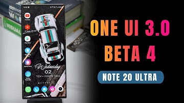 Samsung ONE UI 3.0 - Android 11 -  BETA 4 for Samsung Galaxy Note 20 ULTRA