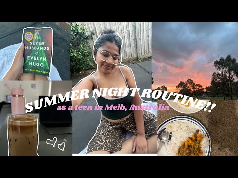 SUMMER NIGHT ROUTINE AS A TEEN IN MELB AUSTRALIA!!| teenager chronicles🎀💖