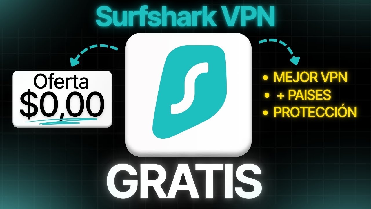 Cómo Tener Surfshark VPN GRATIS en 2025 [Paso a Paso