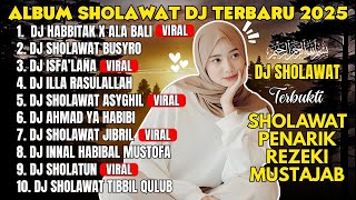 Download lagu DJ SHOLAWAT FULL ALBUM VIRAL 2025 FULL BASS HOREG MIDDLE NROTOK PARAH, SHOLAWAT PENARIK REZEKI