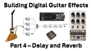 Building Digital Guitar Effects - Using the Hothouse, Daisy Seed, STM32. Part 4 Delay and Reverb