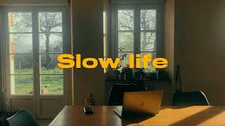 Slow life - cinematic