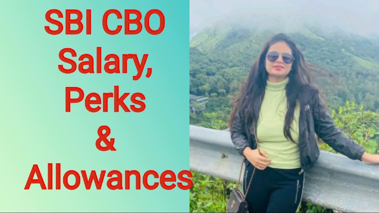 SBI CBO Salary Perks Allowances YouTube sbi-cbo-salary-perks-allowances-youtube