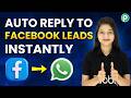 Facebook Lead Ads + WhatsApp = Instant Lead Follow-Up System 🤯