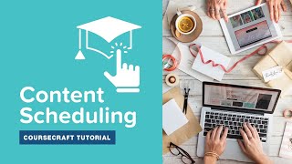 CourseCraft Tutorial: Scheduling Course Content
