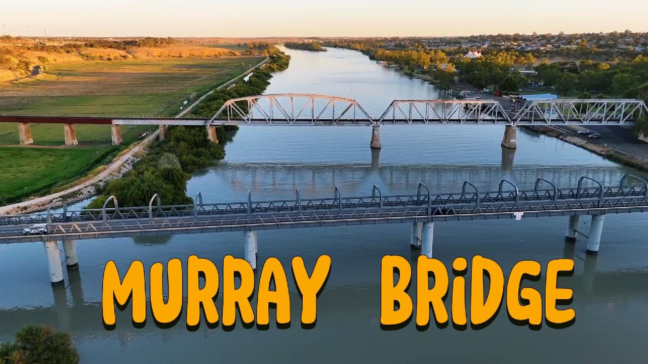 MURRAY BRIDGE SOUTH AUSTRALIA - YouTube