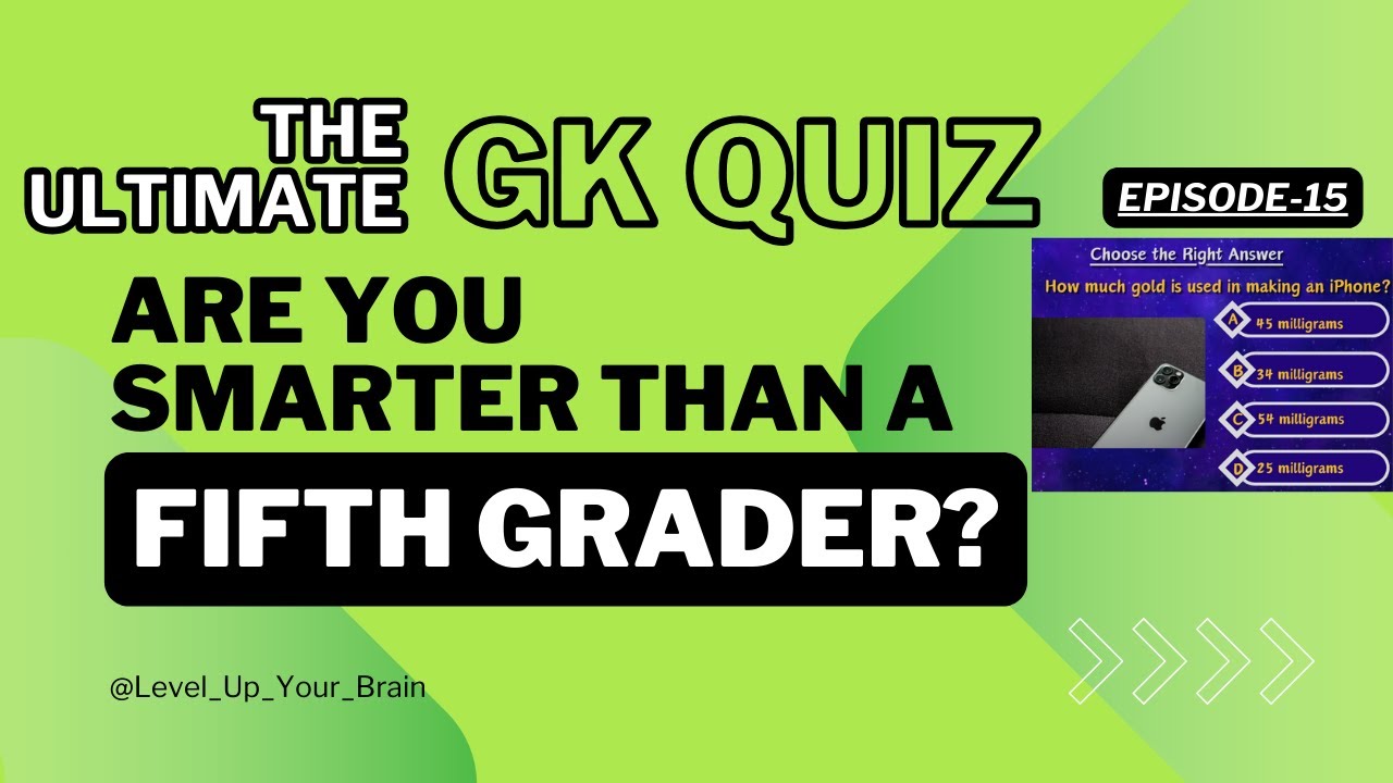 THE ULTIMATE GK QUIZ: ARE YOU SMARTER THAN A FIFTH GRADER?EP-15 - YouTube