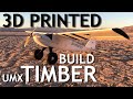 First 3d printed umx turbo timber  rc airplane