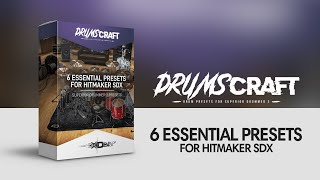 6 Essential Presets for Hitmaker SDX | #DRUMSCRAFT Superior Drummer 3 Presets