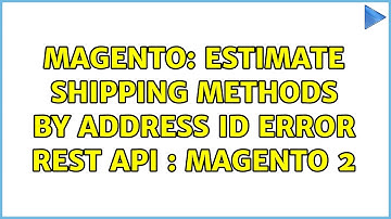 Magento: Estimate shipping methods by address id Error REST API : Magento 2
