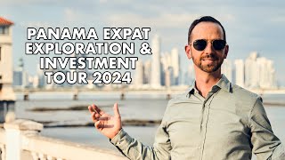 Inside Look: Panama Expat Exploration & Investment Tour 2024!