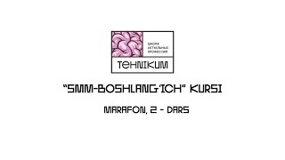 Marafon &quot;SMM boshlangich &quot; 2- kun