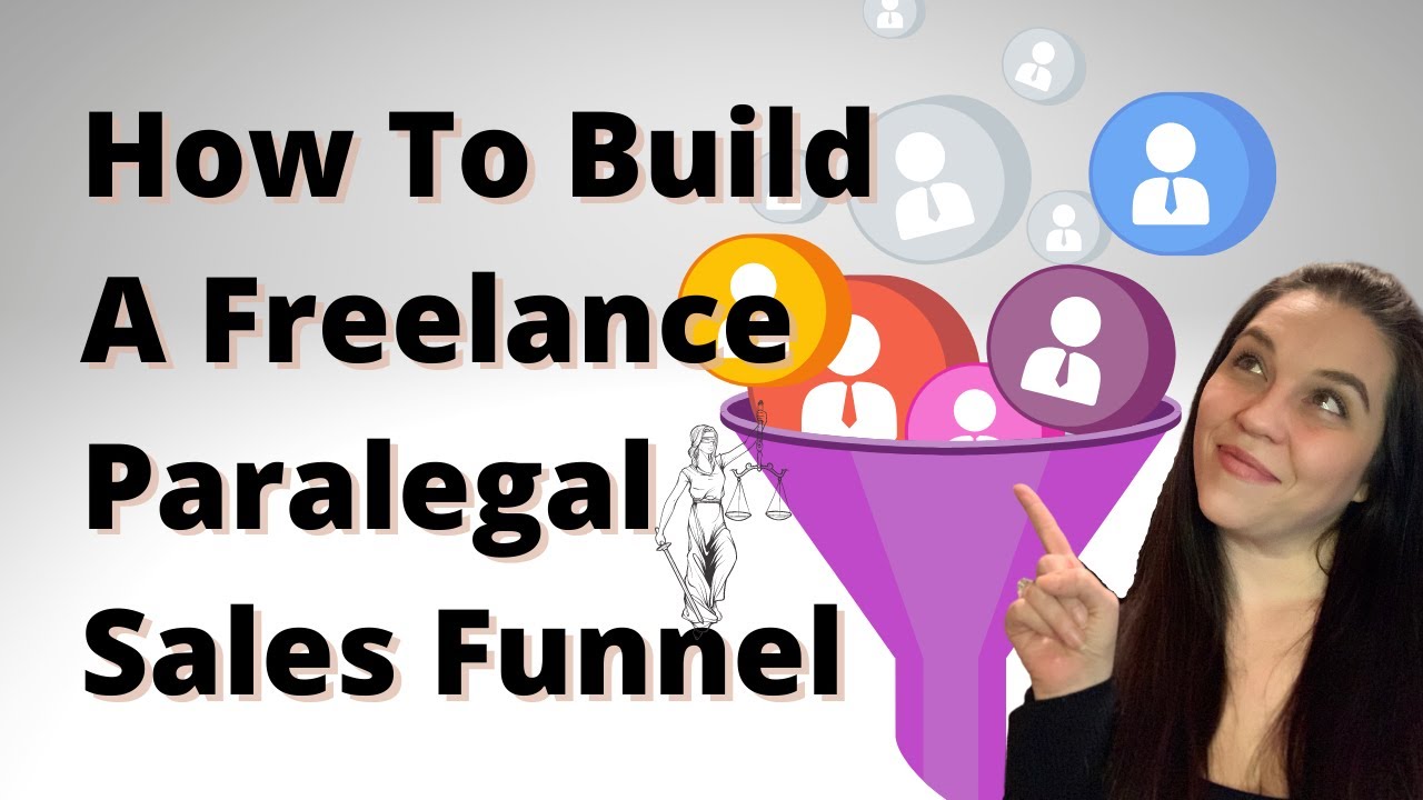 How to Build a Freelance Paralegal Sales Funnel // Getting Clients