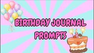 2Fun & Unique Birthday Journal Prompts 🎀 #birthday 