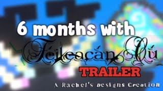 6 Months With Feileacan Cu 🐕🦋 - TRAILER 