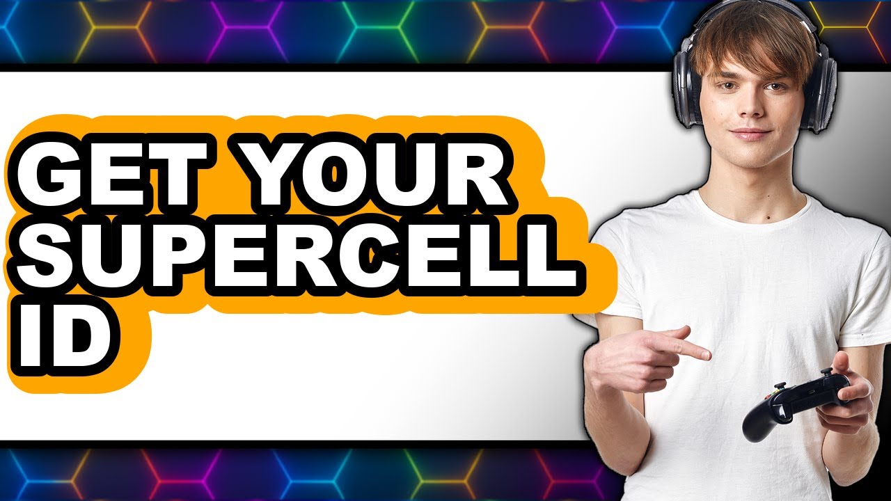 How to Get Your Supercell ID (NEW 2025) - A Step-by-Step Guide - YouTube