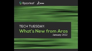 Tech Tuesday: What’s New From Aras, January 18, 2021