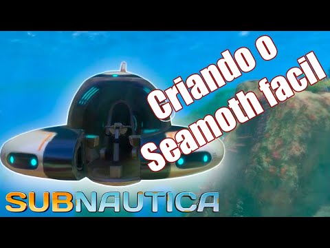 SUBNAUTICA - COMO CONSTRUIR O SEAMOTH FACIL