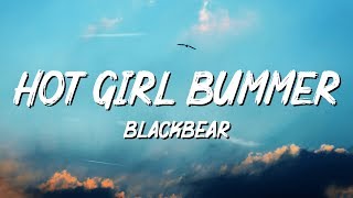 blackbear  hot girl bummer (Lyrics)