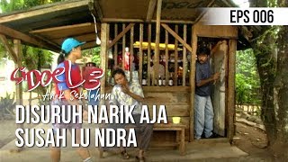 SI DOEL ANAK SEKOLAHAN - Disuruh Narik AJa Susah Lu Ndra