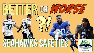 Better or Worse? Seahawks Safeties