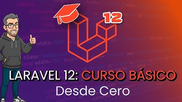 Laravel 12: Curso básico desde cero
