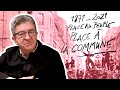 Vive la Commune ! --- 18 mars 1871 - 18 mars 2021 : les 150 ans de la Commune de Paris