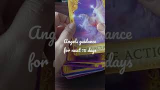 angel guidance for next 15 days
