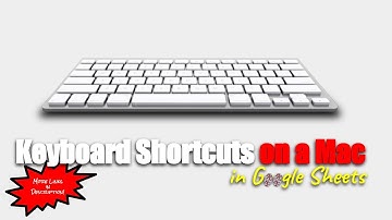 Keyboard Shortcuts in #googlesheets on a Mac