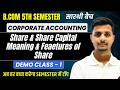 Shares &amp; Features of Share, Share Capital I Corporate Accounting I Introducion I BCOM Semester Exam