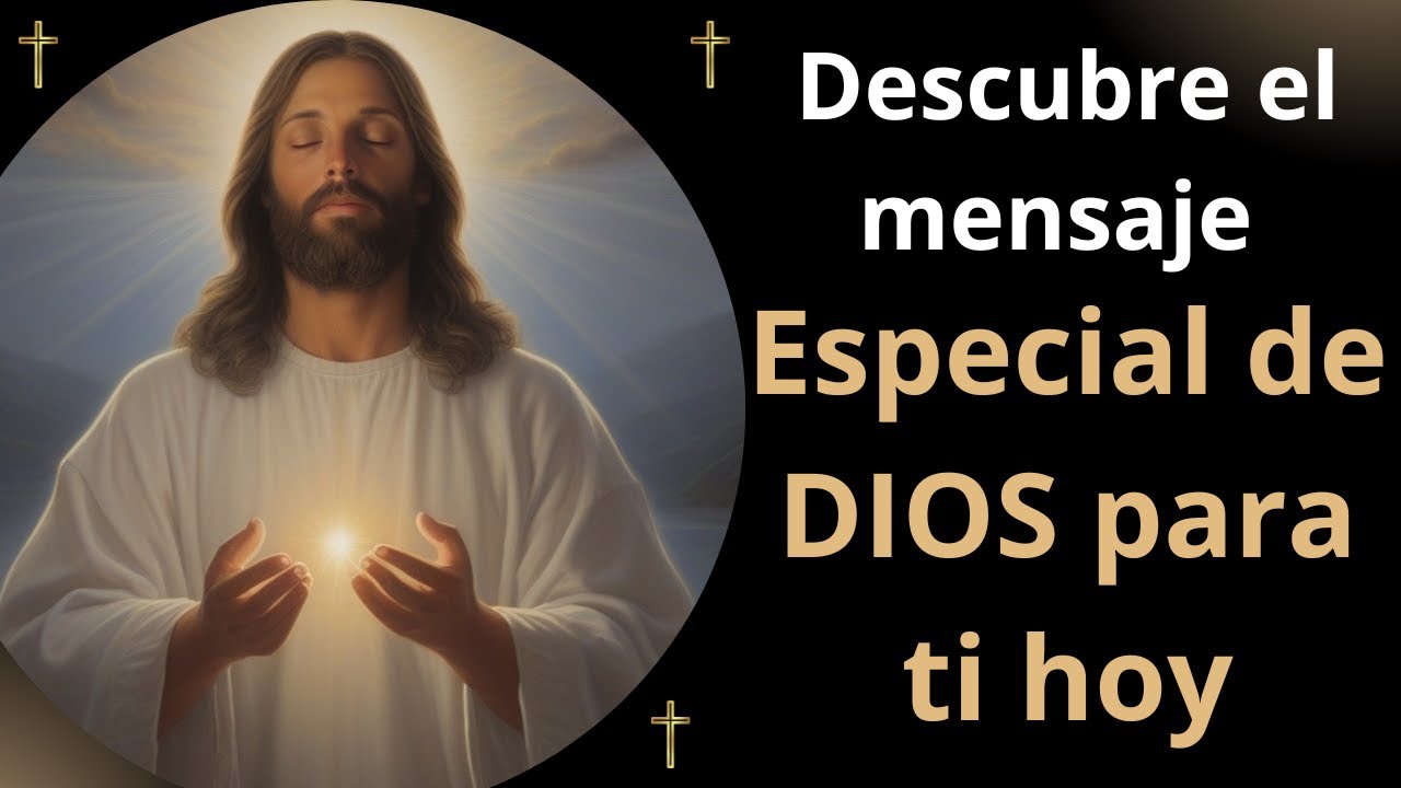 Descubre el mensaje especial de Dios para ti hoy - YouTube