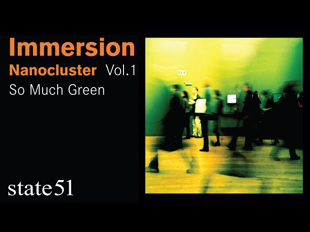 So Much Green by Immersion - Music from The state51 Conspiracy