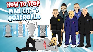 🚫HOW TO STOP MAN CITY'S QUADRUPLE!🚫 Feat Klopp, Mourinho, Solskjaer, Tuchel & more!